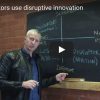 Disruptive innovation growth strategies (6 min video) Disruptive Innovation growth strategies