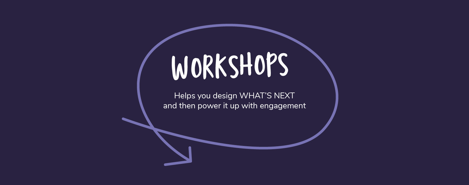 Workshops